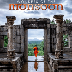 Wonders of the Monsoon