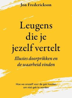 9789020221251 Leugens die je jezelf vertelt - cover - vk